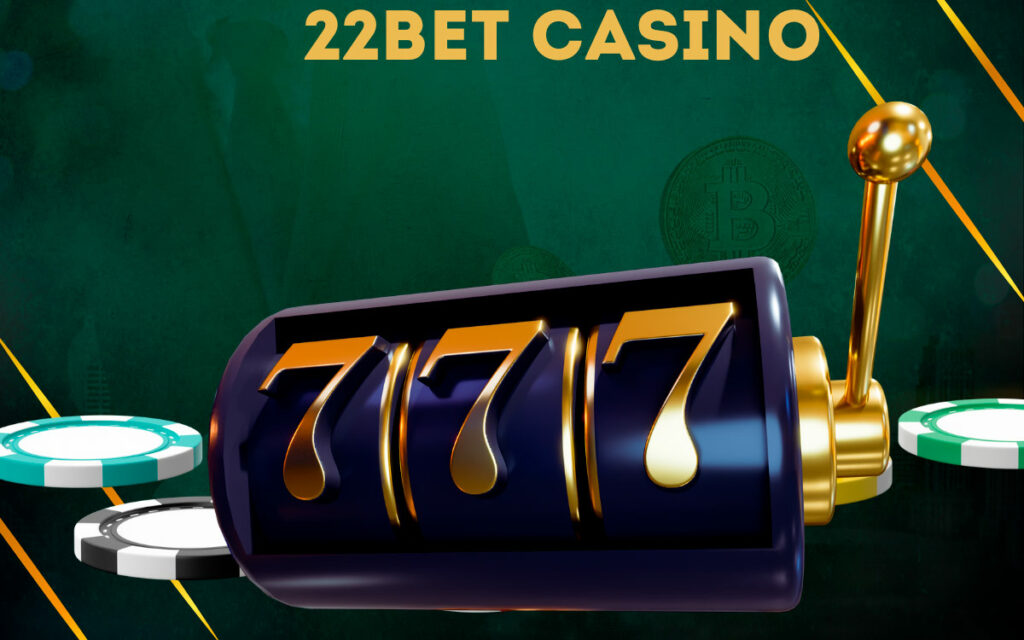 At 22bet you can play online casino games