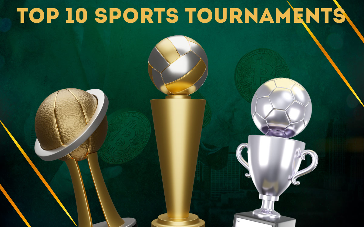 The best sports tournaments